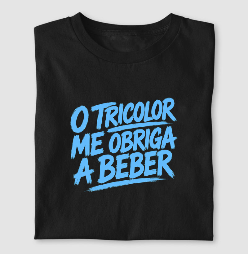 O Tricolor me obriga a beber
