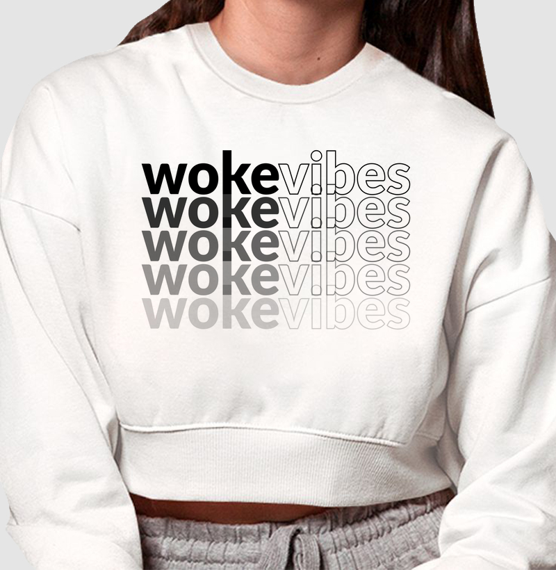 Cropped Woke Vibes