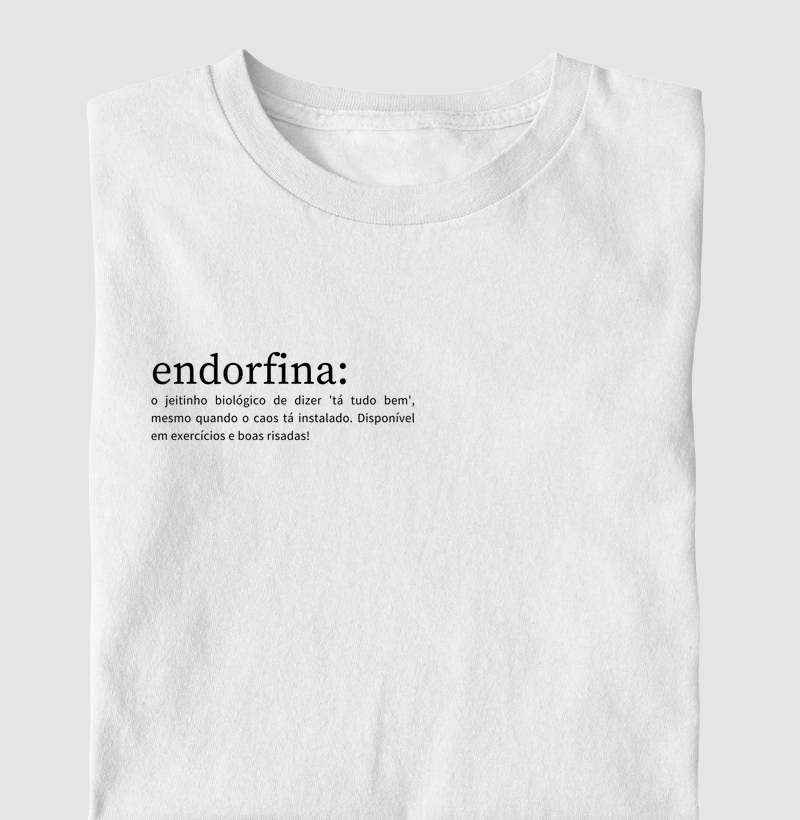 Camiseta com estampa "Endorfina"- 100% algodão