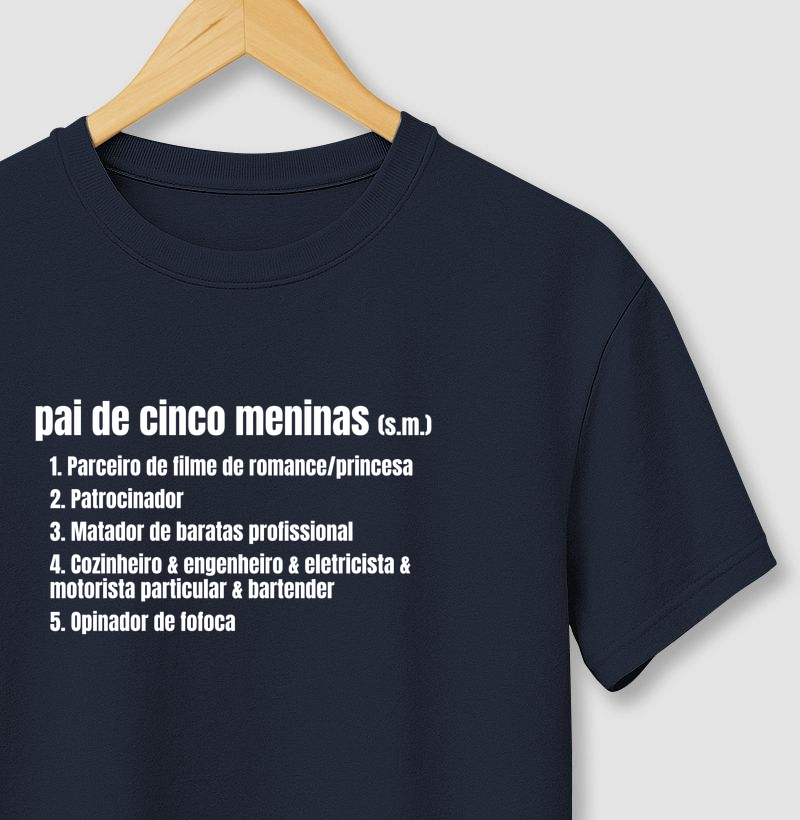 Camiseta Pai de Cinco Meninas - Dicionário