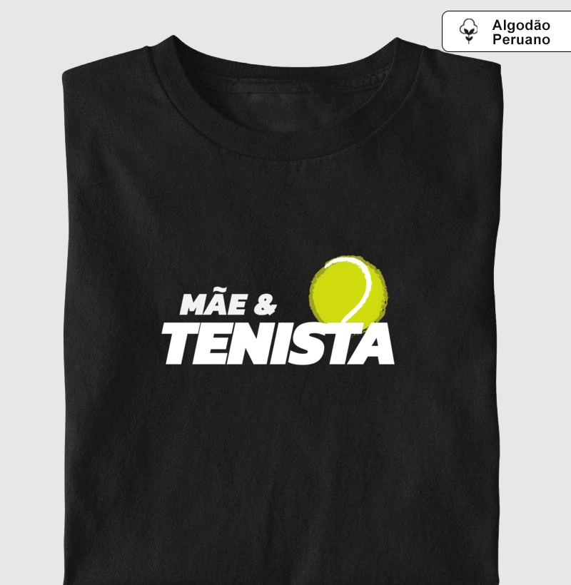 MÃE & TENISTA