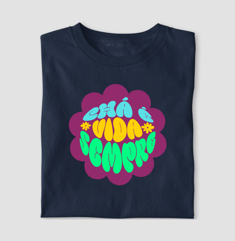 Chá é Vida, Sempre