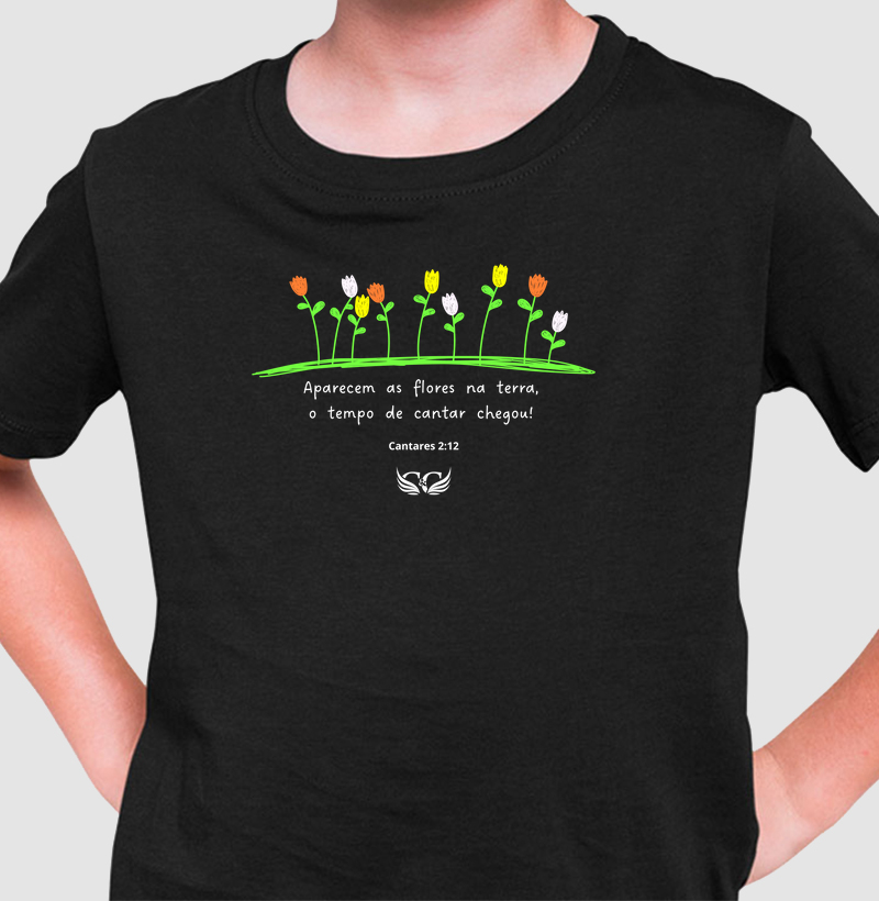 Camiseta Infantil Aparecem as Flores na Terra