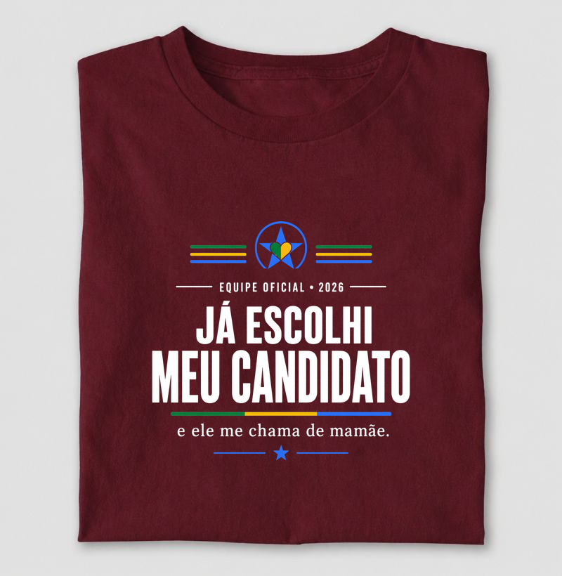 Já escolhi meu candidato, e ele me chama de mãe