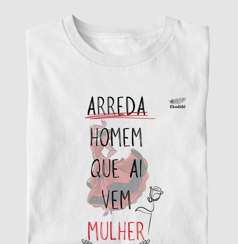 Arreda home que ai vem mulher..