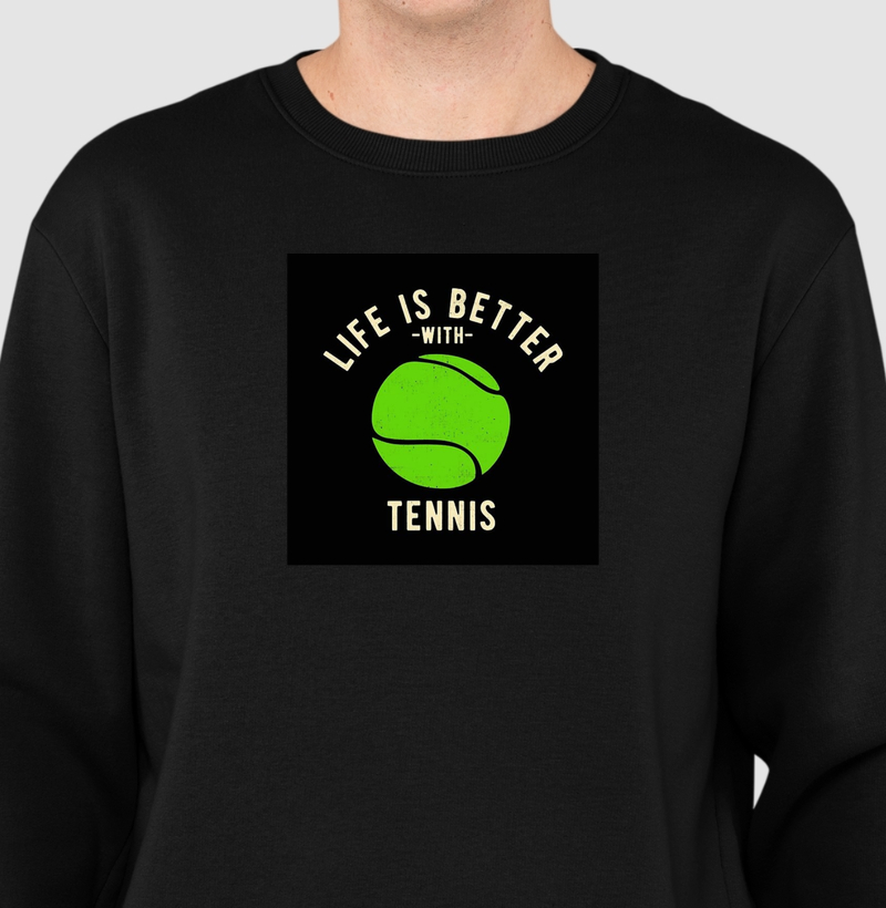 Life Is Better With Tennis