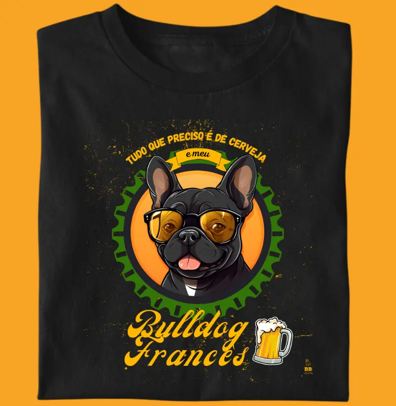 Camiseta Bulldog Frances "Cerveja e Bulldog"