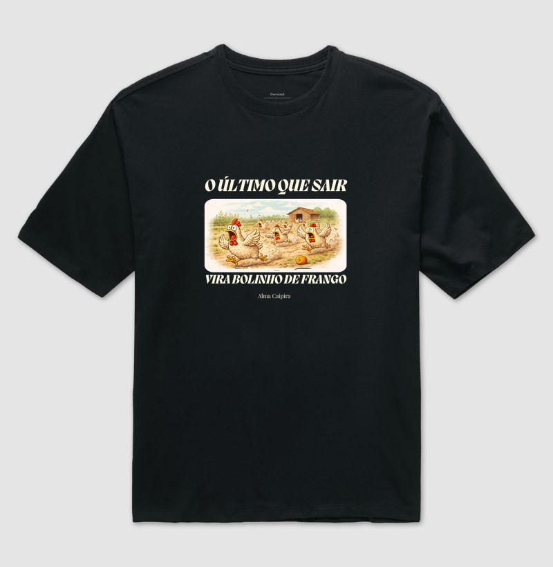 O último que sair vira bolinho de frango