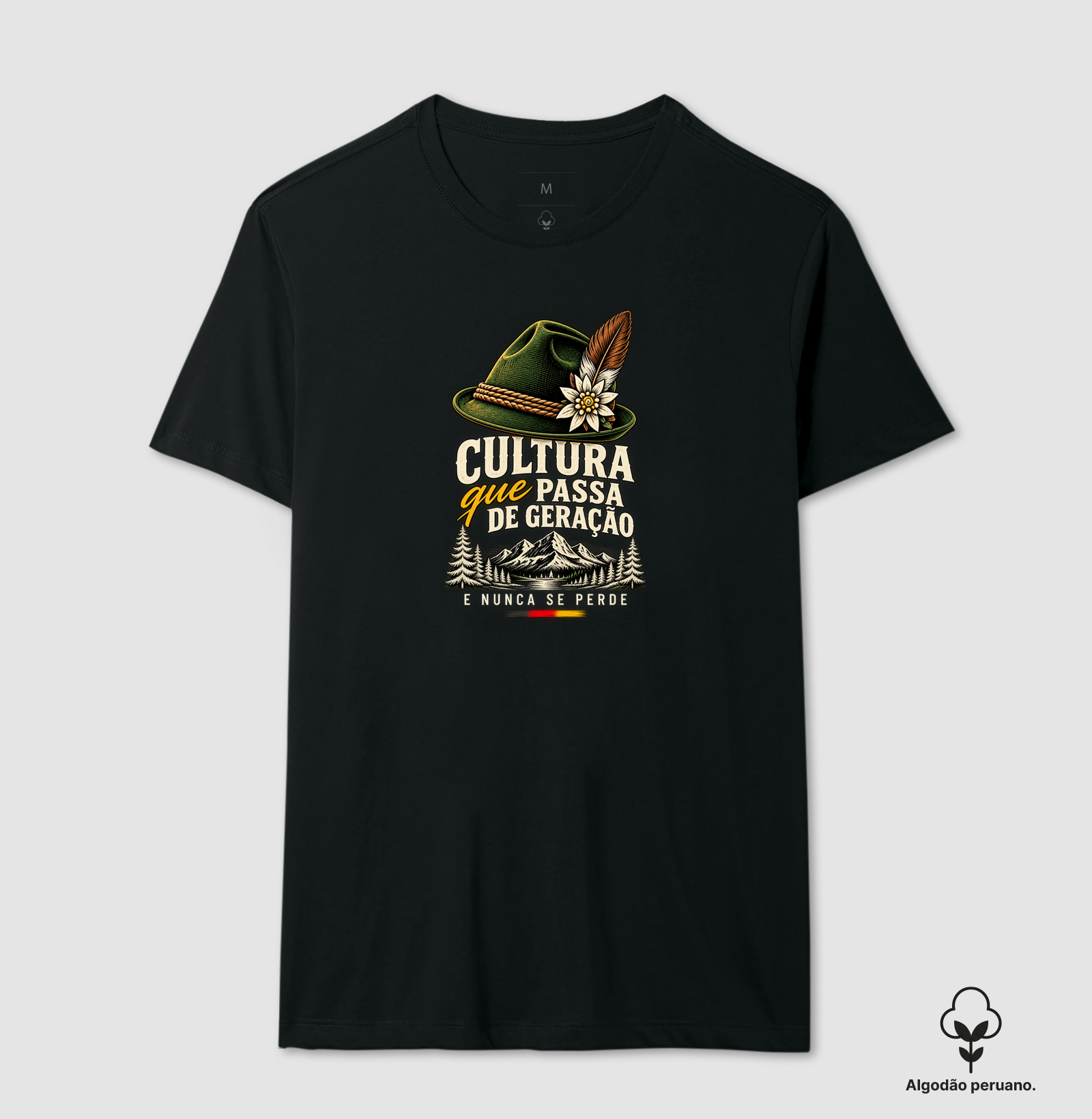 Cultura que passa de geração e nunca se perde - Camiseta Algodão Peruano