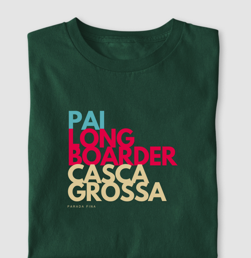 Pai Longboarder Casca Grossa