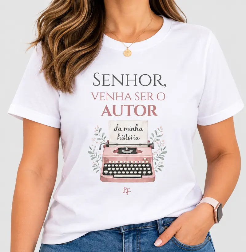 Senhor, venha ser o autor da minha história
