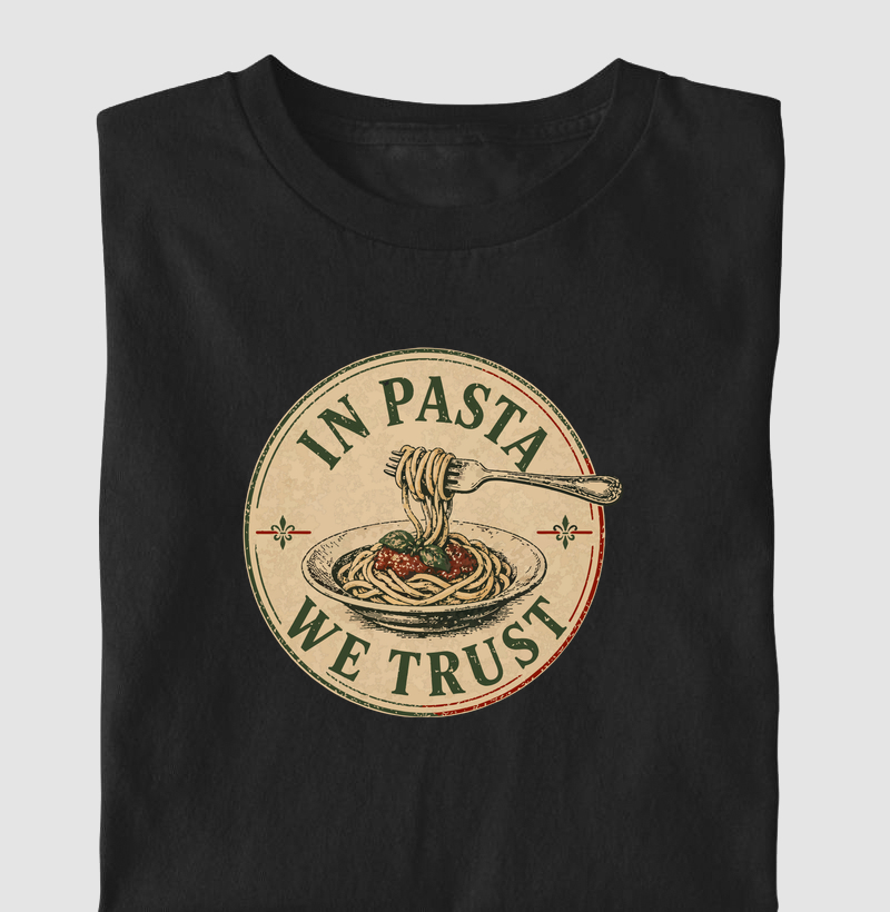 IN PASTA WE TRUST