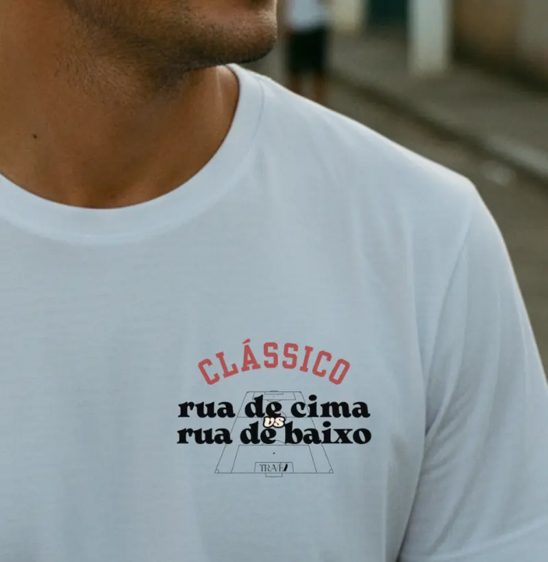 Rua de cima VS Rua de baixo