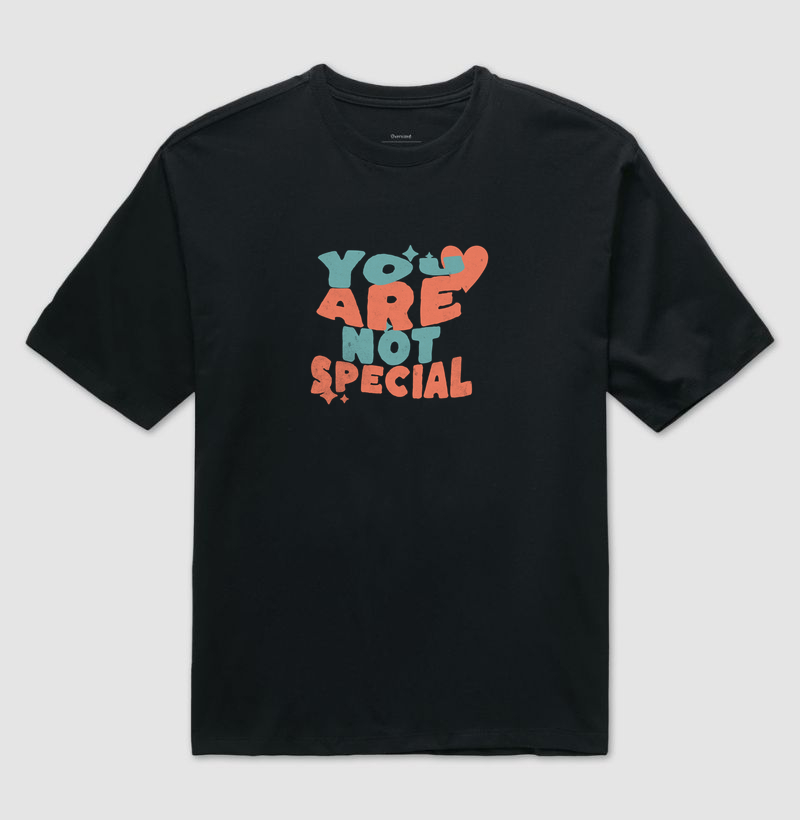 You Are Not Special - Camiseta Oversized