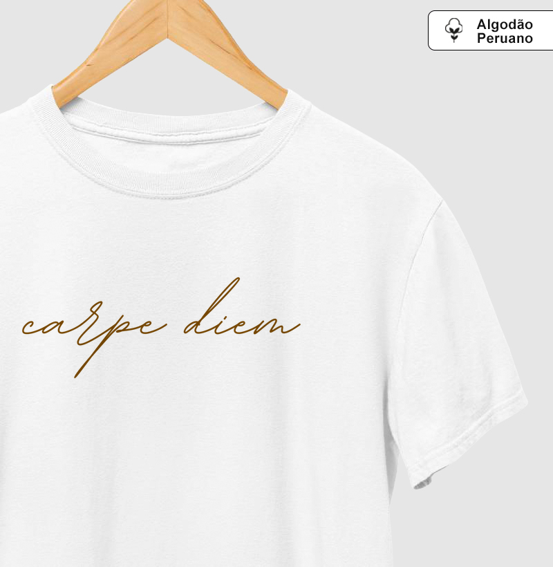 Camiseta Algodão Peruano Carpe Diem