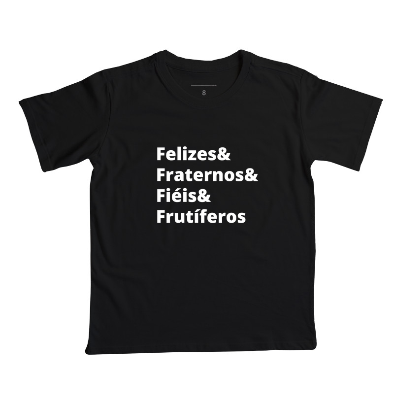 Felizes, Fraternos, Fiéis e Frutíferos