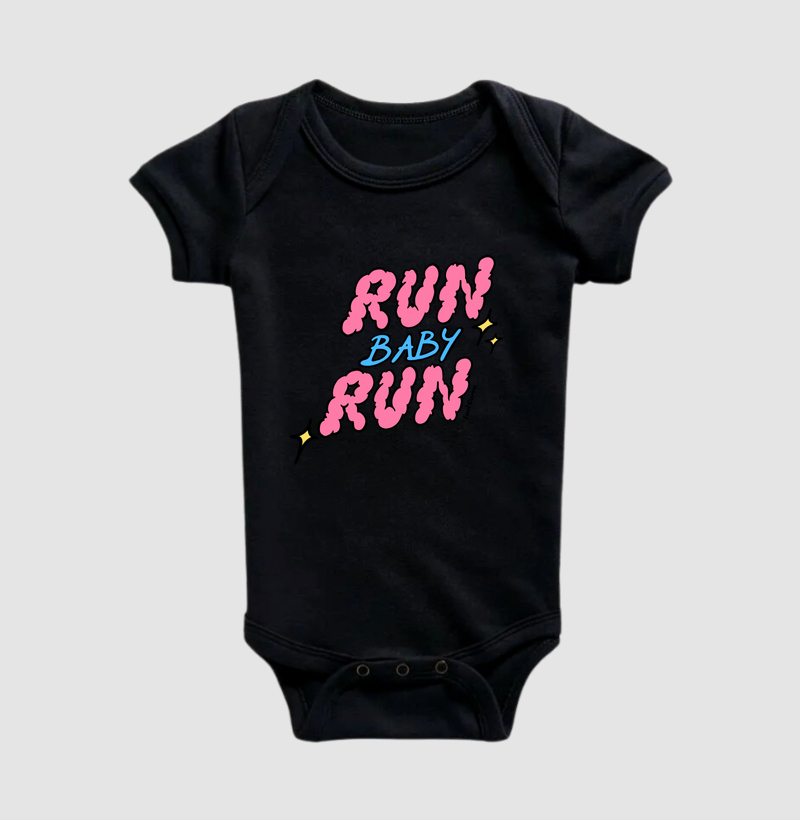 Run Baby Run.