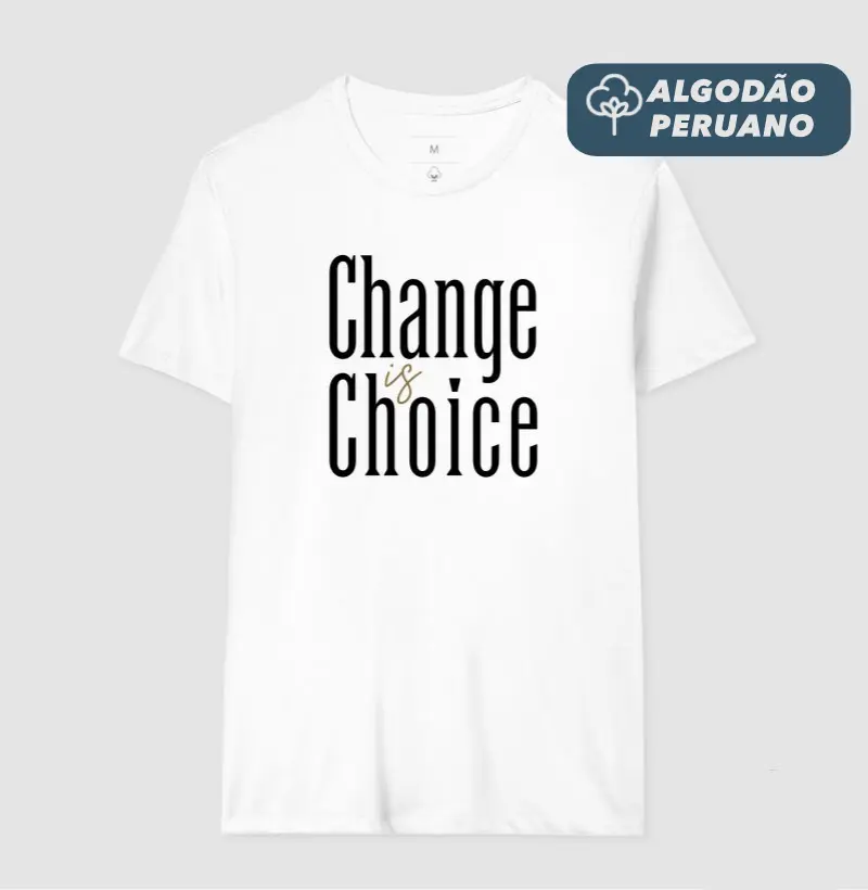 Change is Choice