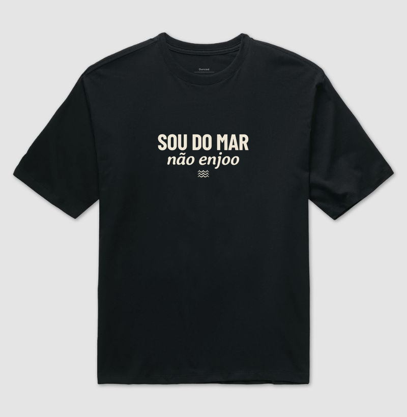 Sou do Mar, Não Enjoo.