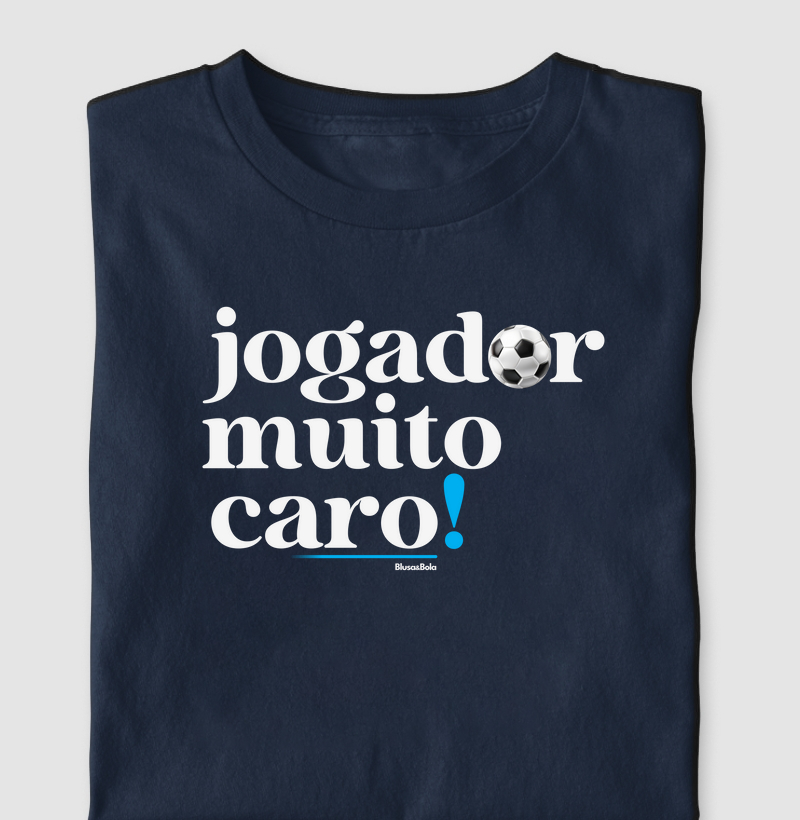 Camiseta Jogador Muito caro