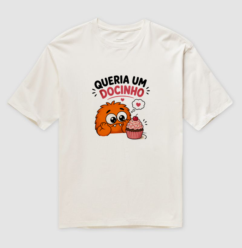 Camiseta - Queria um docinho