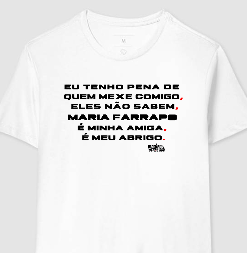 Eu Tenho Pena de Quem Mexe Comigo - Maria Farrapo Maria Patuá