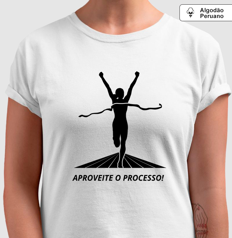 Aproveite o processo!