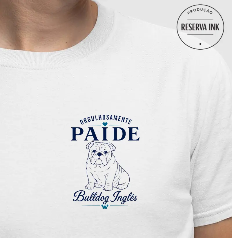 Orgulhosamente Pai de Bulldog (Buldogue) Inglês