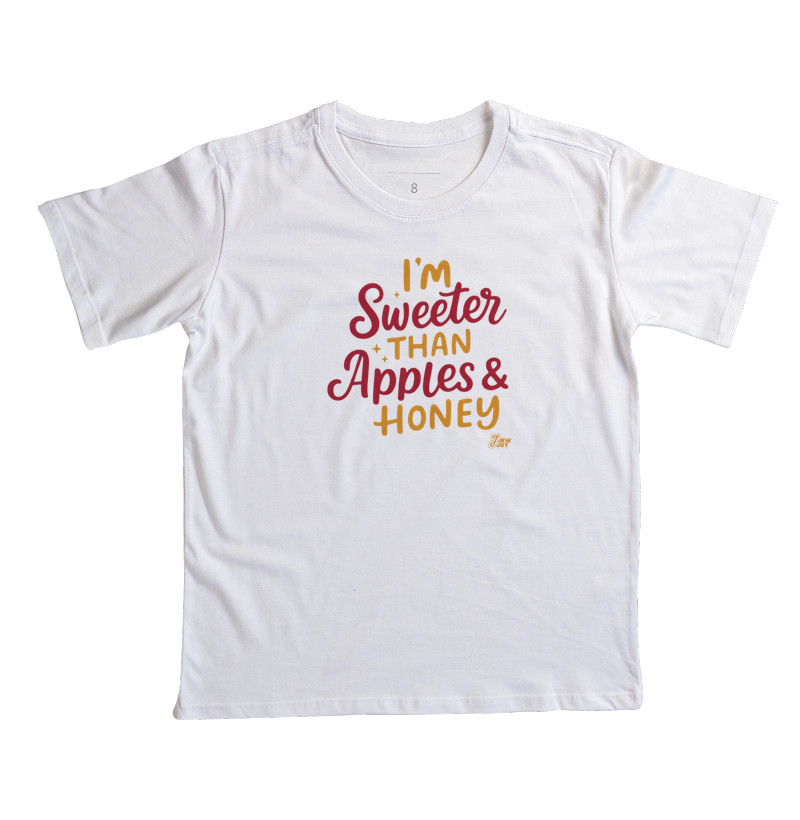 I'm sweeter than apples and honey - Camiseta Infantil