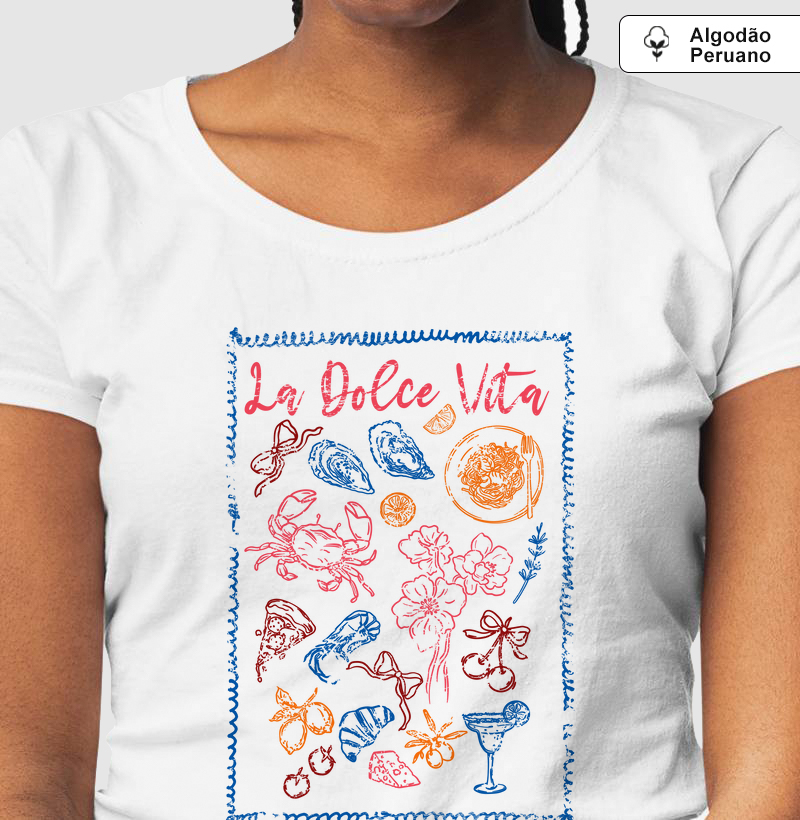 Camiseta Algodão Peruano La Dolce Vita