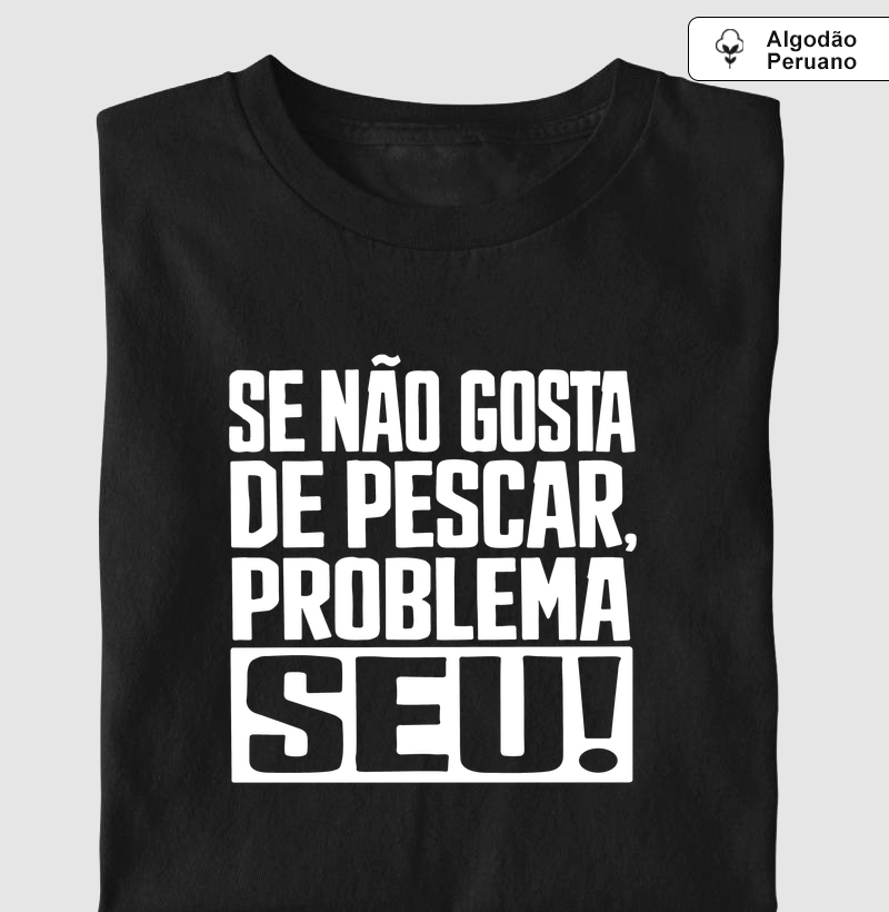 Problema seu!