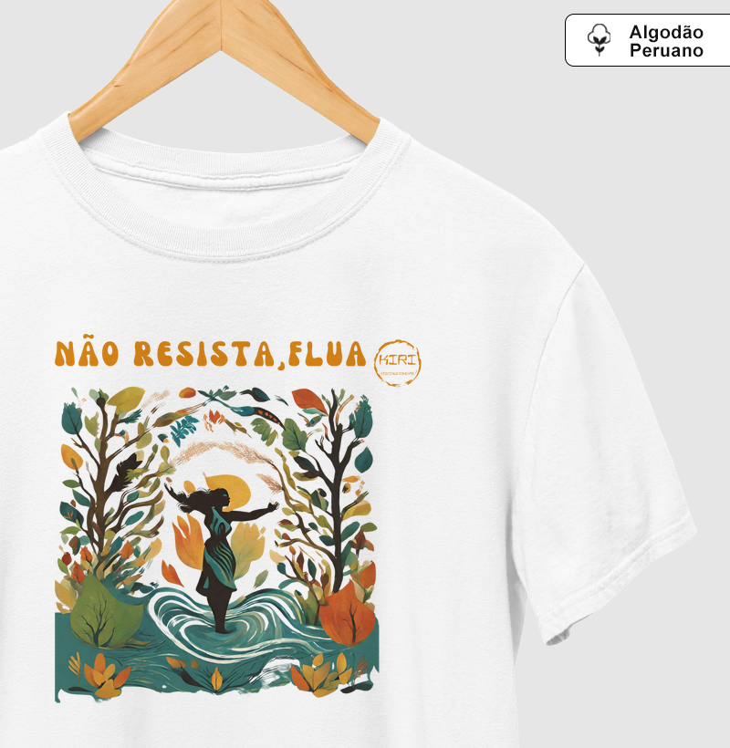 Camiseta Premium KIRI - Não Resista, Flua