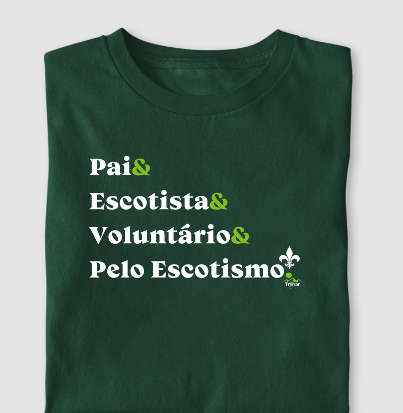 Pai& Escotista& Voluntário& Pelo Escotismo.