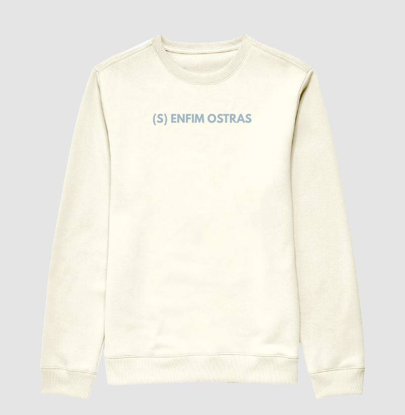 Moletom (S)ENFIM OSTRAS