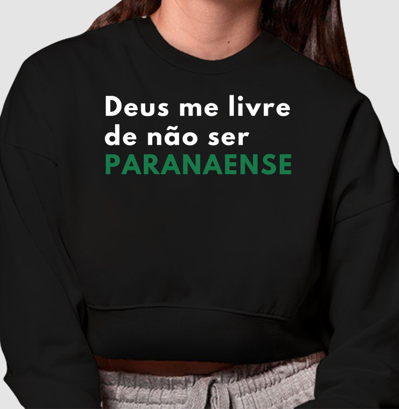 Deus me livre de não ser PARANAENSE