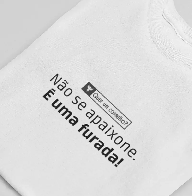 Não se apaixone. É uma furada!