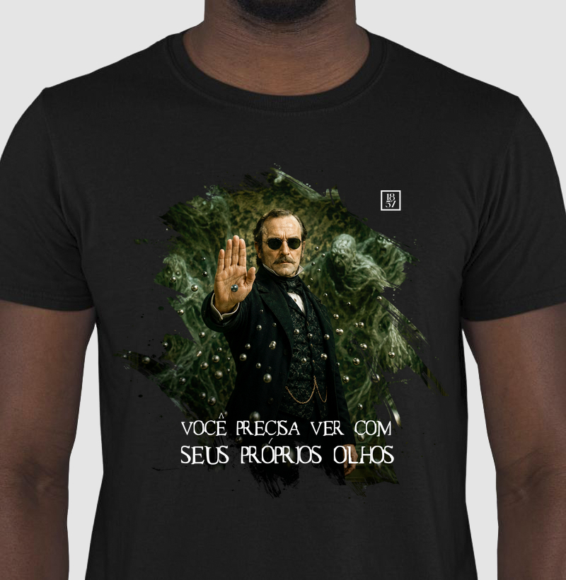 Camiseta Você Precisa Ver com Seus Próprios Olhos