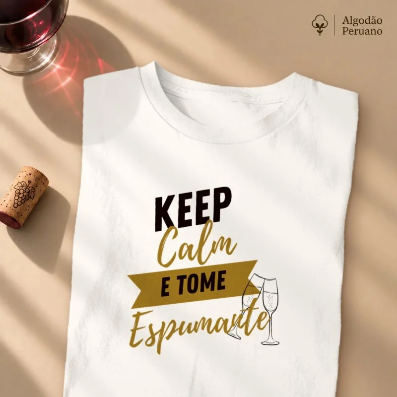 Camiseta Keep Calm e Tome Espumante