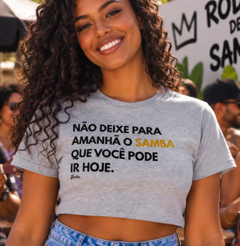 Não deixe para amanhã o Samba que você pode ir hoje