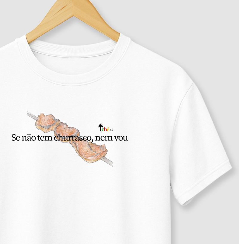 Sem churrasco, NEM VOU