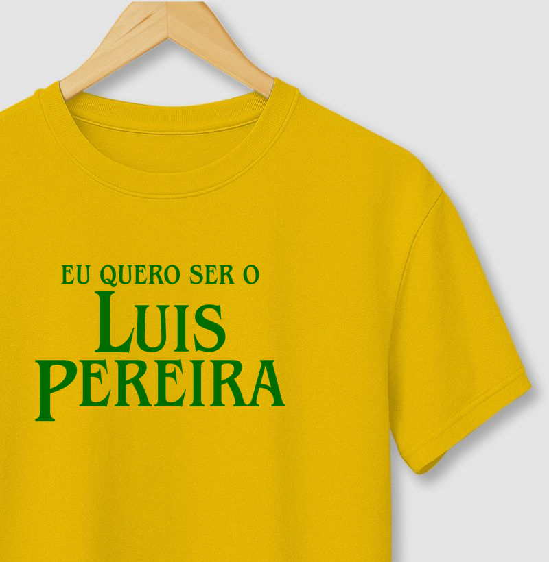 Quero ser o Luis Pereira