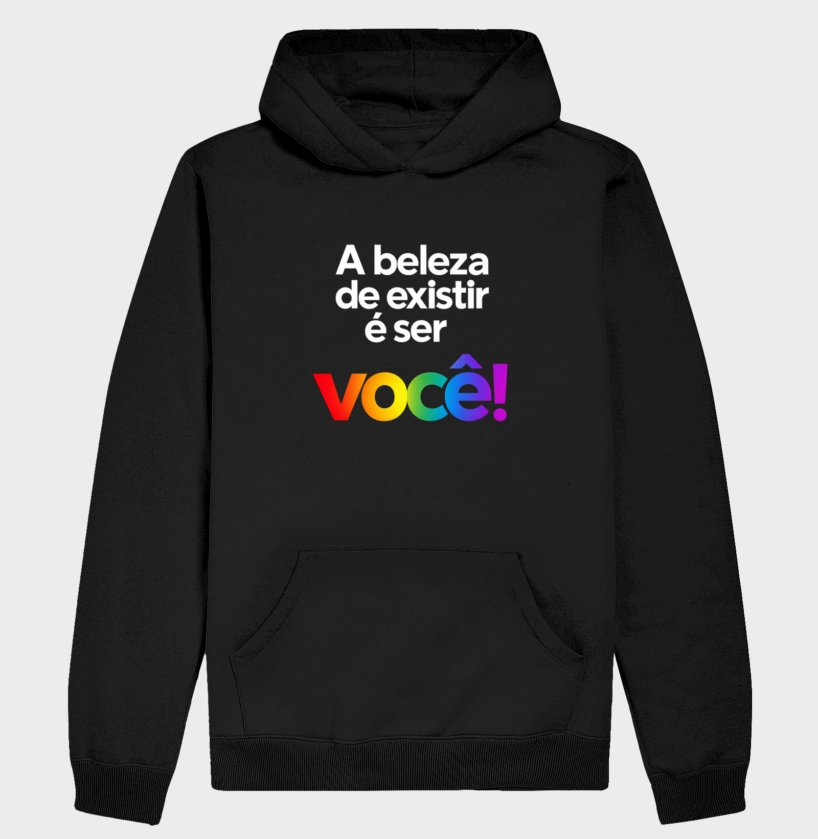 A beleza de existir é ser você!