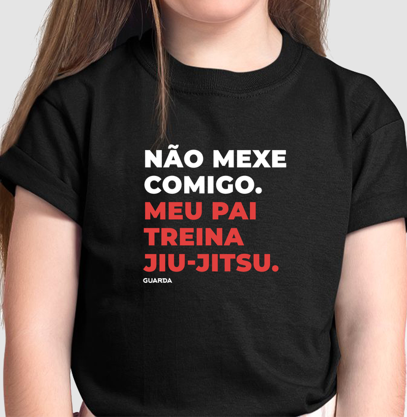 Não mexe comigo, meu pai treina Jiu-Jitsu