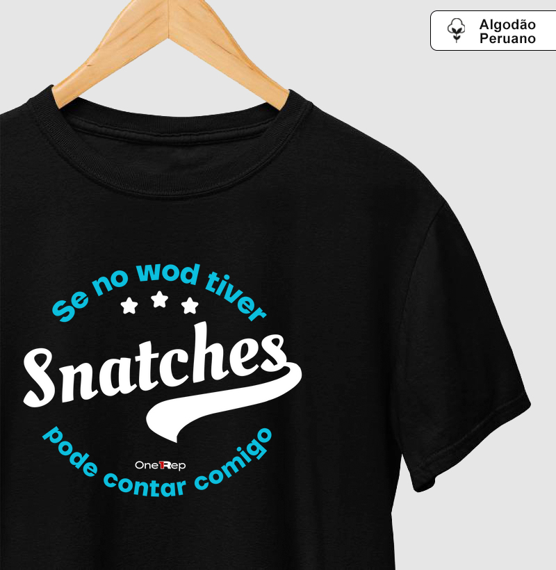 Se no wod tiver snatches pode contar comigo (Masc. e Fem.)