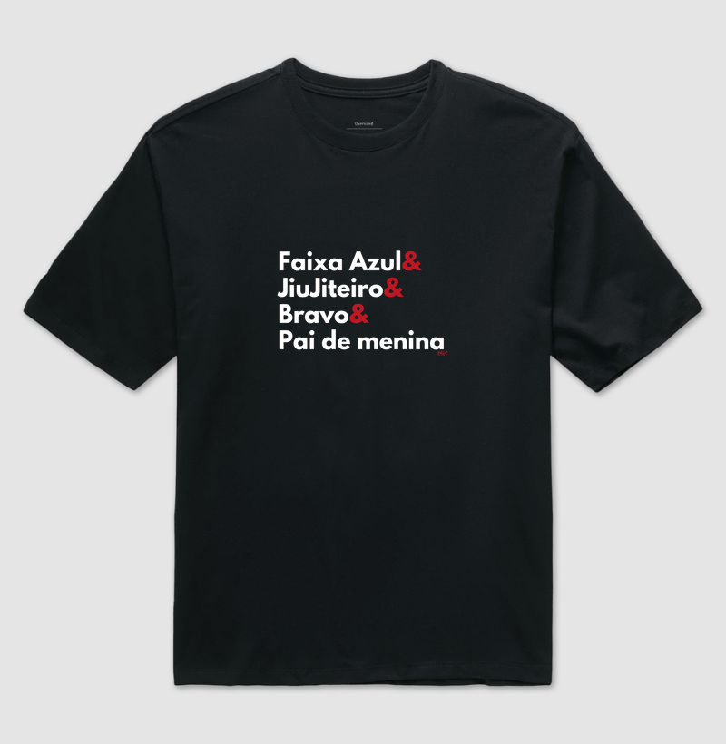 Faixa Azul & JiuJiteiro & Bravo & Pai de menina