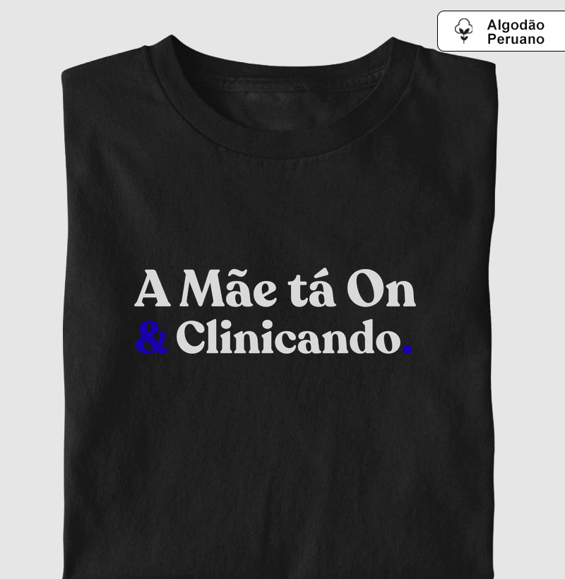 A Mãe Tá On & Clinicando.