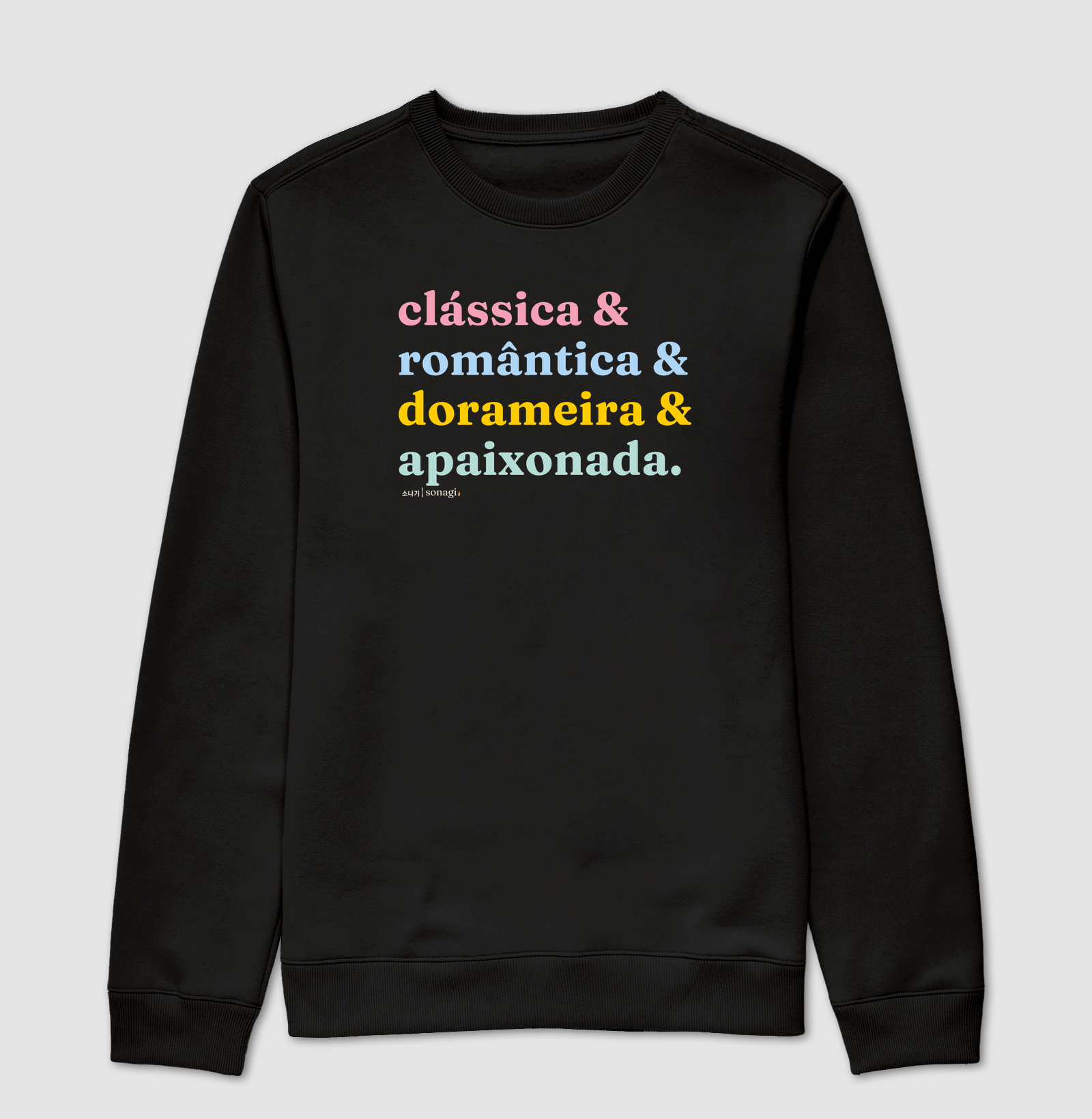Clássica e romântica e dorameira e apaixonada