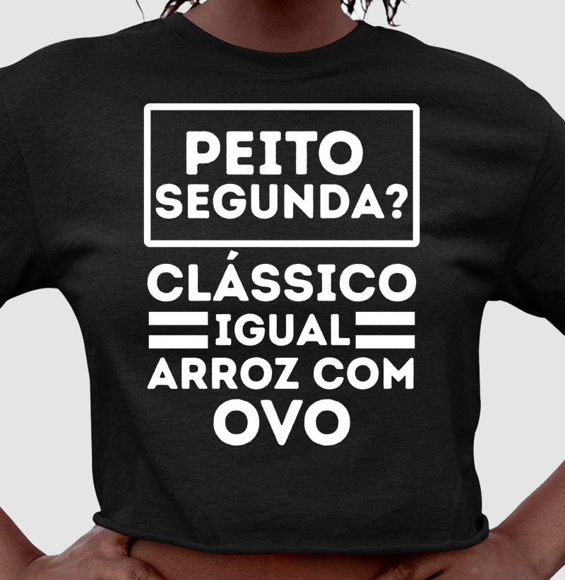 Peito segunda? Clássico igual arroz com ovo