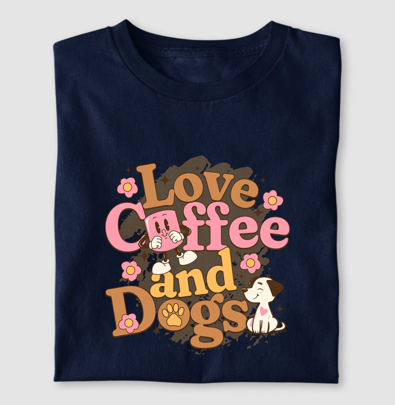 Camiseta Algodão Peruano - Love Coffee and Dogs