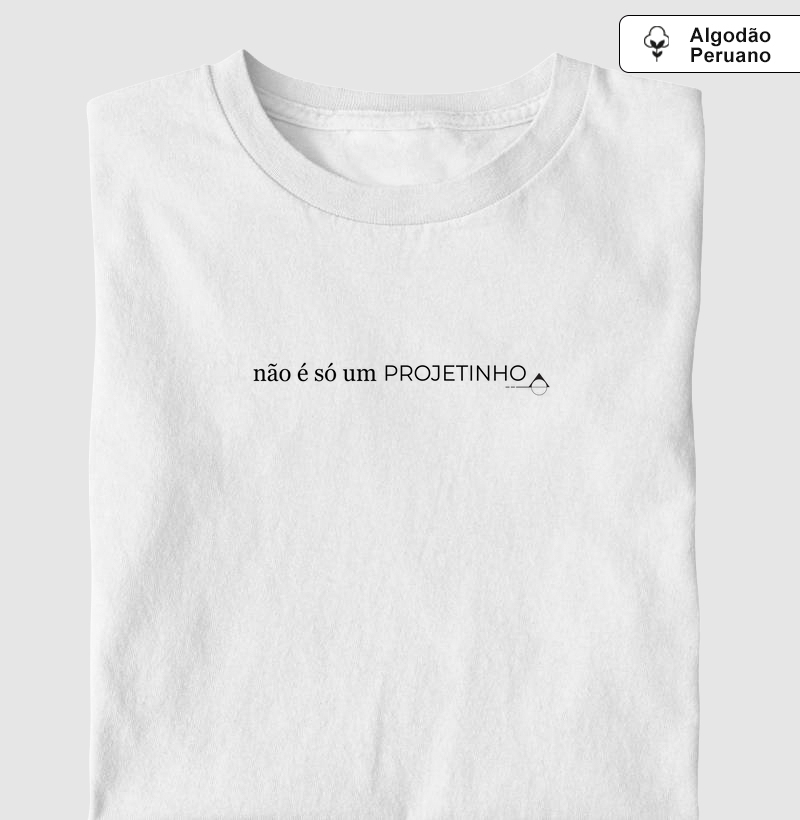 não é só um PROJETINHO